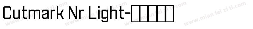 Cutmark Nr Light字体转换